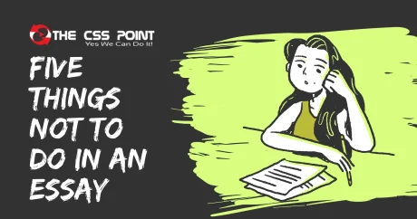FIVE THINGS NOT TO DO IN ESSAY
