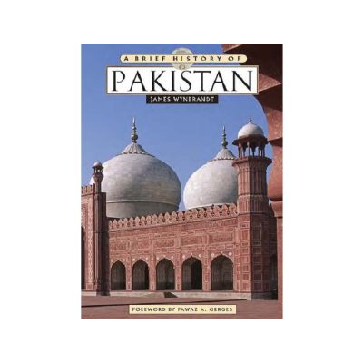 A Brief History of Pakistan James Wynbrandt