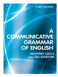 A Communicative Grammar of English By Geoffrey Leech Jan Svartvik