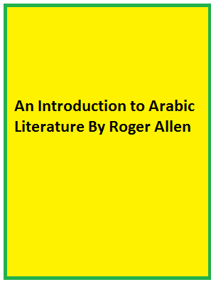 An Introduction to Arabic Literature | Roger Allen