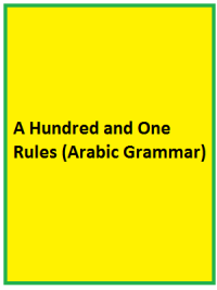 A Hundred and One Rules (Arabic Grammar)