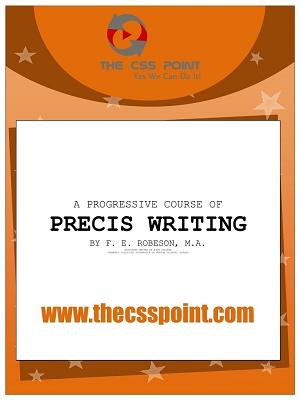A Progressive Course on Precis Writing By F E Robsen