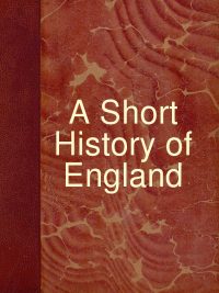 A Short History of England By Mary Platt Parmele