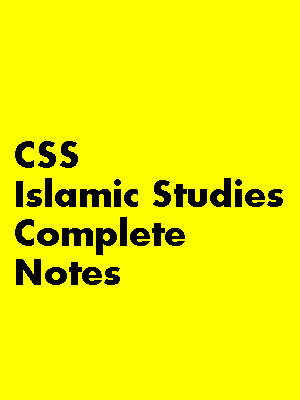 CSS Notes for Islamiat in Urdu
