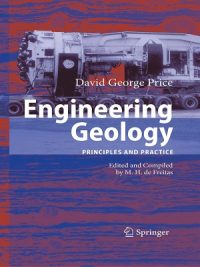 Engineering Geology: Principles and Practice By David George