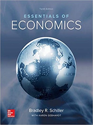Essentials of Economics By Bradley R Schiller 10th Edition