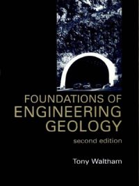 Foundations of Engineering Geology By Tony Waltham