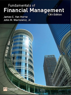 Fundamentals of Financial Management By James C. Van Horne 13th Edition