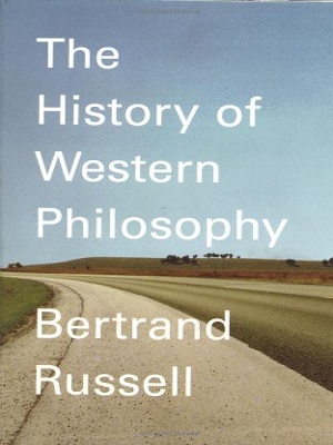 History of Western Philosophy By Bertrand Russell