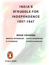 India's Struggle for Independence By Bipan Chandra