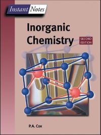 Instant Notes in Inorganic Chemistry By P.A. Cox