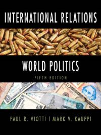 International Relations and World Politics By Paul R Viotti & Mark V Kauppi