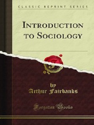 Introduction to Sociology By Arthur Fairbanks