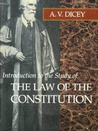 Introduction to the Study of the Law of the Constitution By Albert V. Dicey