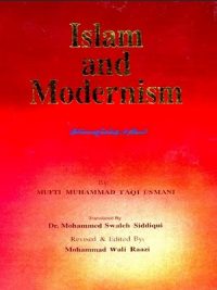 Islam And Modernism By Shaykh Mufti Taqi Usmani