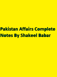 Pakistan Affairs Complete Notes By Shakeel Babar