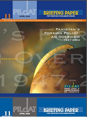 Pakistan Foreign Policy: An Overview 1947-2004 {PILDAT}
