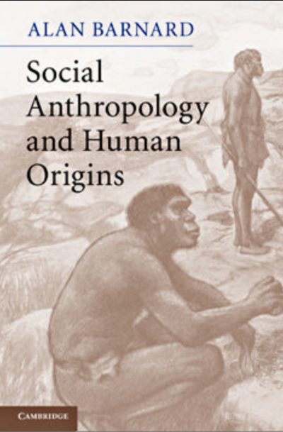 Social Anthropology and Human Origins By Alan Barnard