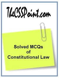 Solved MCQs of Constitutional Law