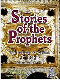 Stories of The Prophets By Ibn Kathir
