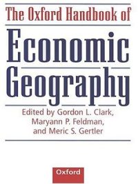 The Oxford Handbook Of Economic Geography