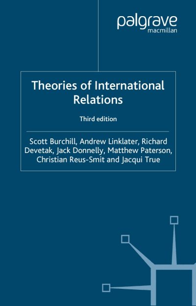 Theories of International Relations By Scott Burchill and Andrew