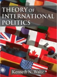 Theory of International Politics By Kenneth Waltz