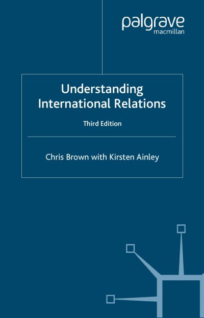 Understanding International Relations By Chris Brown