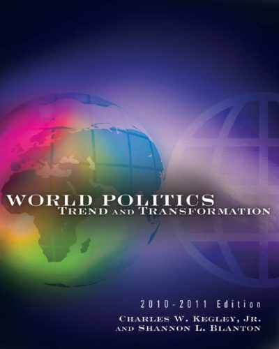 World Politics Trend and Transformation 2012 to 2013 Edition By Charles William Kegley