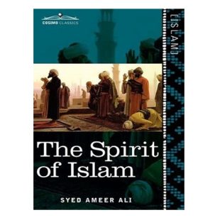 The Spirit of Islam By Syed Ameer Ali
