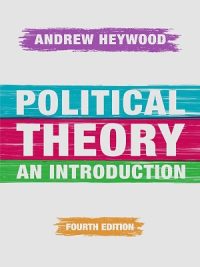 Political Theory An Introduction 4th Edition By Andrew Heywood