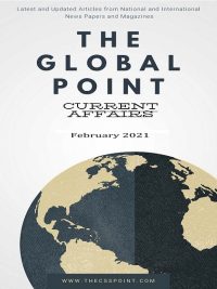 Monthly Global Point Current Affairs February 2021