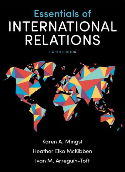 Essentials of International Relations Eighth Edition By Karen A. Mingst