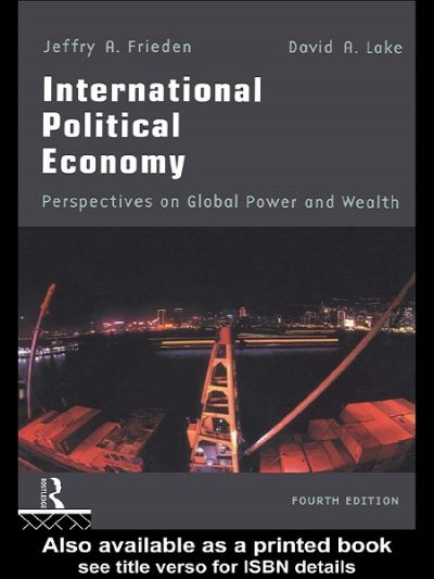 International Political Economy By Jeffry A.Frieden and David A.Lake