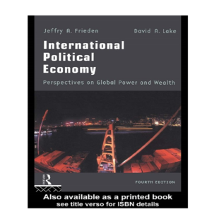 International Political Economy By Jeffry A.Frieden and David A.Lake