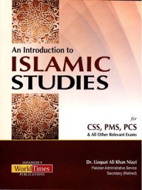 An Introduction to Islamic Studies By Dr. Liaquat Ali Khan Niazi JWT