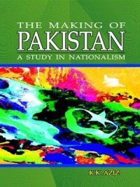 Making of Pakistan K.K Aziz