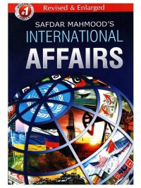 International Affairs By Dr. Safdar Mehmood Revised & Enlarged Edition JWT