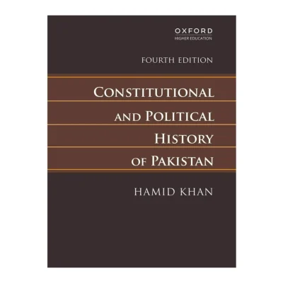 Constitutional and Political History of Pakistan Hamid Khan Oxford