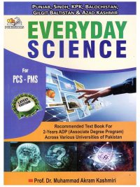 Everyday Science PMS-PCS (500+MCQS) By Dr.Muhammad Akram Kashmiri AH Publishers