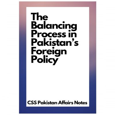 The Balancing Process in Pakistan’s Foreign Policy
