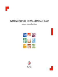 International Humanitarian Law ICRC
