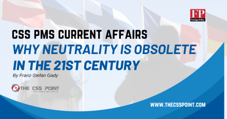 Why Neutrality Is Obsolete in the 21st Century By Franz-Stefan Gady