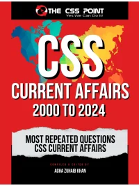Most Repeated Questions CSS Current Affairs 2000 to 2024