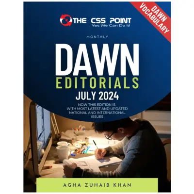 Dawn Editorials July 2024 Monthly Issue Agha Zuhaib Khan