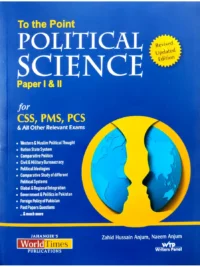 To The Point Political Science By Zahid Hussain Anjum JWT