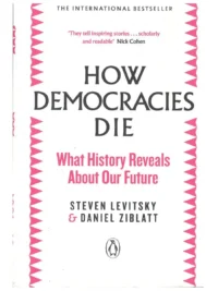 How Democracies Die By Daniel Ziblatt and Steven Levitsky