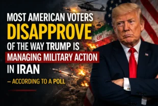 Most American voters disapprove of the way Trump is managing military action in Iran, according to a poll.