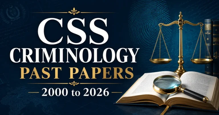 CSS Criminology Past Papers 2000 to 2026
