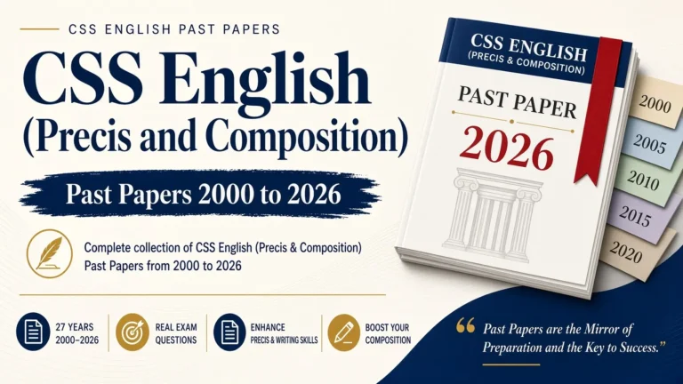 CSS English (Precis and Composition) Past Papers 2000 to 2026
